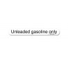Sticker unleaded gasoline only - 1874981