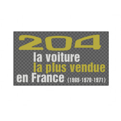 Peugeot 204 "La voiture la plus vendue en France"